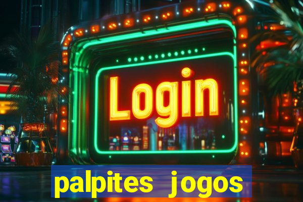 palpites jogos quarta feira